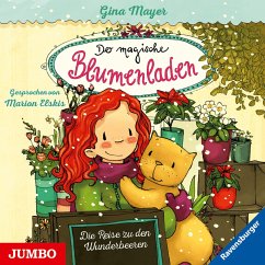 Die Reise zu den Wunderbeeren / Der magische Blumenladen Bd.4 (1 Audio-CD) - Mayer, Gina