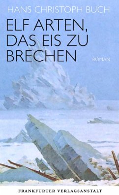 Elf Arten, das Eis zu brechen (eBook, ePUB) - Buch, Hans Christoph