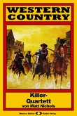 WESTERN COUNTRY 141: Killer-Quartett (eBook, ePUB)