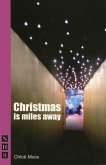 Christmas is Miles Away (NHB Modern Plays) (eBook, ePUB)