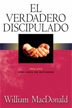 El verdadero discipulado (eBook, ePUB) - MacDonald, William