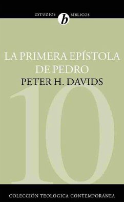 La Primera Epístola de Pedro (eBook, ePUB) - Davids, Peter H.
