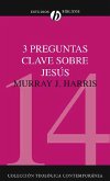 Tres preguntas clave sobre Jesús (eBook, ePUB)