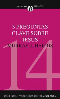 Tres preguntas clave sobre Jesús (eBook, ePUB) - Harris, Murray J.