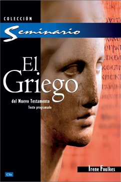 El griego del Nuevo Testamento (eBook, ePUB) - Westling de Foulkes, Irene