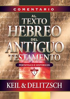 Comentario al texto hebreo del Antiguo Testamento (eBook, ePUB) - Keil, C. F.; Delitzsch, F.