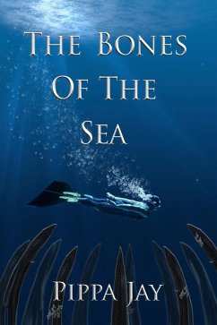 The Bones of the Sea (eBook, ePUB) - Jay, Pippa