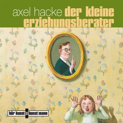 Der kleine Erziehungsberater (MP3-Download) - Hacke, Axel