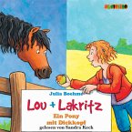 Lou + Lakritz (1): Ein Pony mit Dickkopf (MP3-Download)