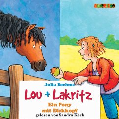 Cover Lou + Lakritz (1): Ein Pony mit Dickkopf (MP3-Download)