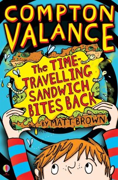 Cover Compton Valance - The Time-travelling Sandwich Bites Back (eBook, ePUB)