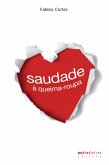 Saudade à queima- roupa (eBook, ePUB)