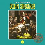 Mein Todesurteil (Teil 3 von 3) / John Sinclair Tonstudio Braun Bd.26 (MP3-Download)