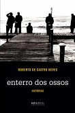 Enterro dos ossos (eBook, ePUB)