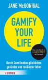 Gamify your Life (eBook, ePUB)