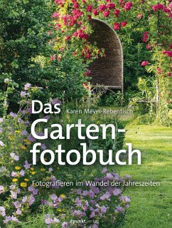 Das Gartenfotobuch (eBook, ePUB) - Meyer-Rebentisch, Karen
