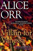 A Villain for Vanessa (Riverton Road Romantic Suspense Series, #4) (eBook, ePUB)