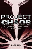 Project Chaos: A Cyberpunk Science Fiction Short Story (The Grid Series, #1) (eBook, ePUB)