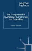 The Transpersonal in Psychology, Psychotherapy and Counselling