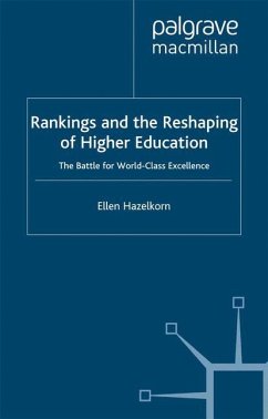 Rankings and the Reshaping of Higher Education - Hazelkorn, E.