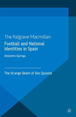 Football and National Identities in Spain - Quiroga, A.