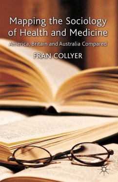 Mapping the Sociology of Health and Medicine - Collyer, Fran