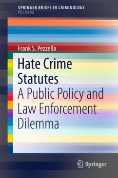 Hate Crime Statutes - Pezzella, Frank S.