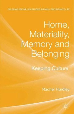 Home, Materiality, Memory and Belonging - Hurdley, Rachel