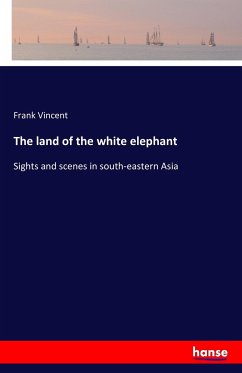 The land of the white elephant - Vincent, Frank