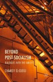 Beyond Post-Socialism: Dialogues with the Far-Left