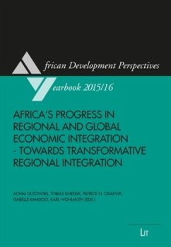 Africa's Progress in Regional and Global Economic Integration - Towards Transformative Regional Integration / African Development Perspectives Yearbook 18