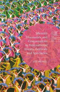 Identity Discourses and Communities in International Events, Festivals and Spectacles - Merkel, Udo