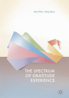 The Spectrum of Gratitude Experience - Elfers, John;Hlava, Patty
