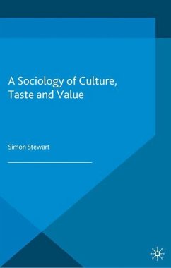 A Sociology of Culture, Taste and Value - Stewart, S.