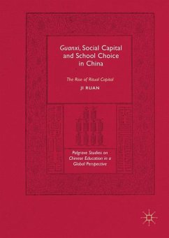 Guanxi, Social Capital and School Choice in China - Ruan, Ji