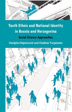 Youth Ethnic and National Identity in Bosnia and Herzegovina - Majstorovic, Danijela;Turjacanin, Vladimir