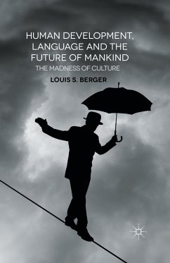 Human Development, Language and the Future of Mankind - Berger, L.