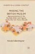 Making the British Muslim - Bild 1