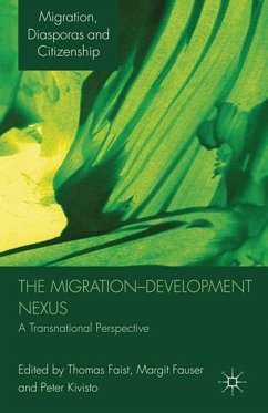 The Migration-Development Nexus - Faist, Thomas; Kivisto, Peter; Fauser, Margit