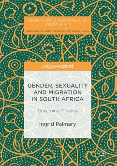 Gender, Sexuality and Migration in South Africa - Palmary, Ingrid