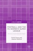 Football and the Fa Women's Super League: Structure, Governance and Impact