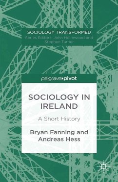 Sociology in Ireland: A Short History - Fanning, B.