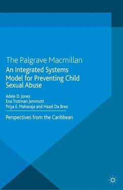 An Integrated Systems Model for Preventing Child Sexual Abuse - Jones, A.;Jemmott, E.;Maharaj, P.