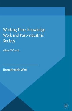 Working Time, Knowledge Work and Post-Industrial Society - O'Carroll, A.