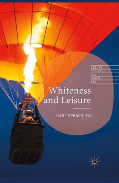 Whiteness and Leisure - Spracklen, K.