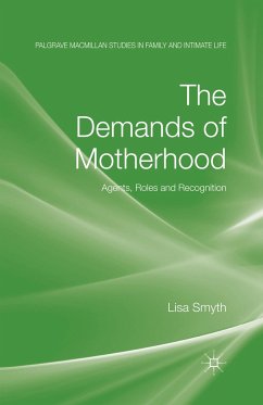 The Demands of Motherhood - Smyth, L.