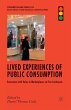 Lived Experiences of Public Consumption - Bild 1