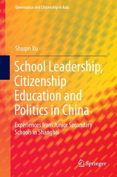 School Leadership, Citizenship Education and Politics in China - Xu, Shuqin