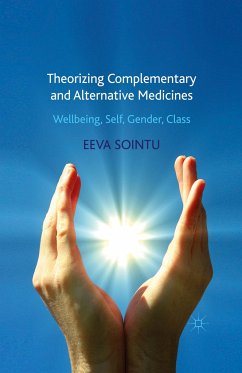 Theorizing Complementary and Alternative Medicines - Sointu, E.