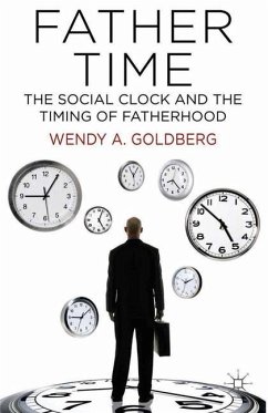Father Time: The Social Clock and the Timing of Fatherhood - Goldberg, W.